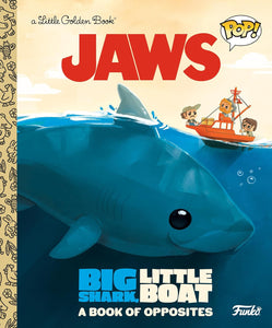 [US IMPORT] JAWS: Big Shark, Little Boat! A Book of Opposites - Funko Pop! Little Golden Book Hardcover Book